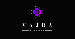 VAJRA -FUKUOKA-